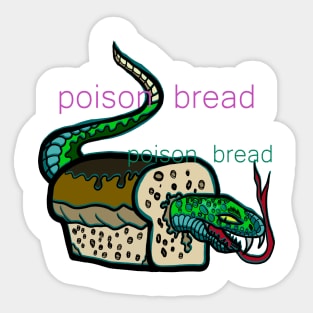 Bread poison Sticker